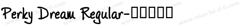 Perky Dream Regular字体转换